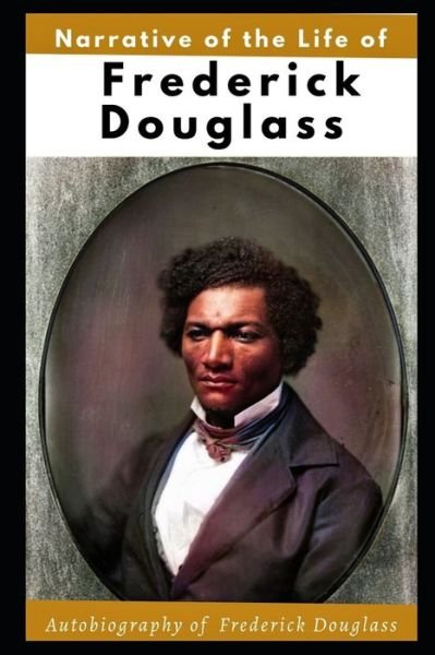 Cover for Frederick Douglass · Narrative of the Life of Frederick Douglass (Illustrated) (Paperback Book) (2021)