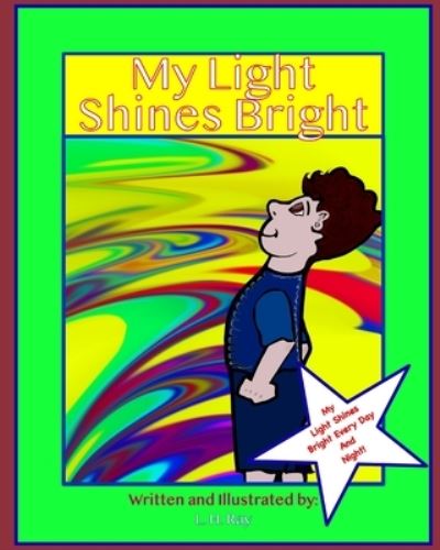 Cover for L H Ray · My Light Shines Bright (Paperback Book) (2021)