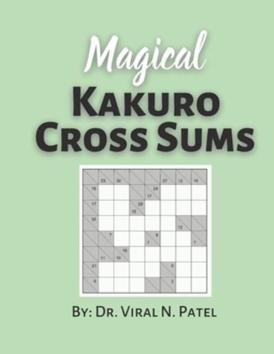 Cover for Independently Published · Magical Kakuro Cross Sums (Taschenbuch) (2021)