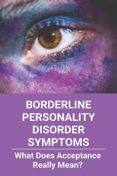 Long Stalworth · Borderline Personality Disorder Symptoms (Taschenbuch) (2021)