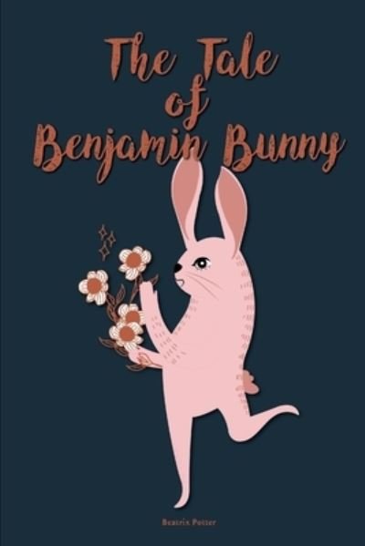 Cover for Beatrix Potter · The Tale of Benjamin Bunny by Beatrix Potter (Paperback Book) (2021)