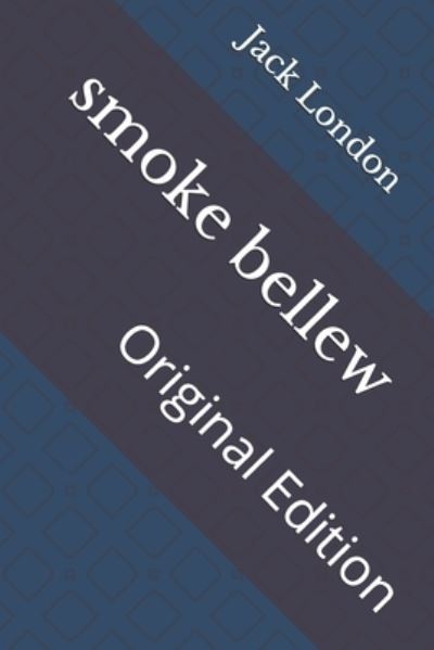 Cover for Jack London · Smoke Bellew (N/A) (2021)