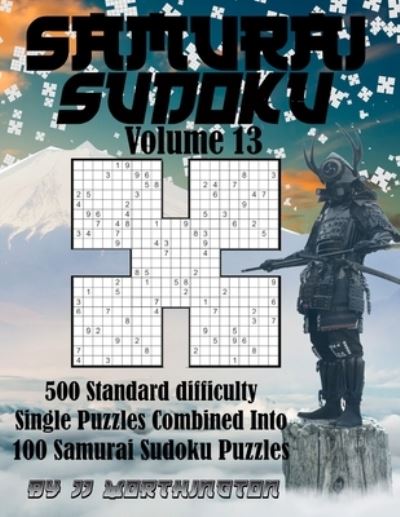 Cover for Jj Worthington · Sudoku Samurai Puzzles Large Print for Adults and Kids Standard Volume 13 (Paperback Book) (2021)