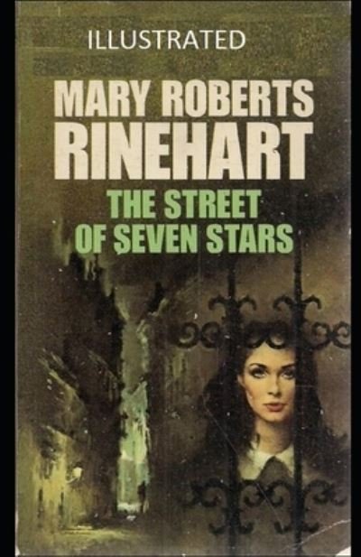 Cover for Mary Roberts Rinehart · The Street of Seven Stars Illustrated (Paperback Book) (2021)