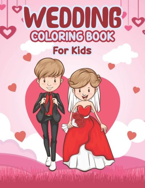 Cover for Preschooler Book Publisher · Wedding Coloring Book for Kids (Paperback Book) (2021)