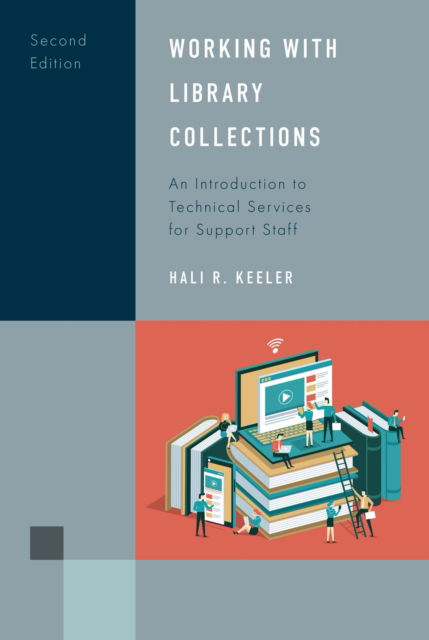 Cover for Hali R. Keeler · Working with Library Collections: An Introduction to Technical Services for Support Staff - Library Support Staff Handbooks (Paperback Book) (2025)