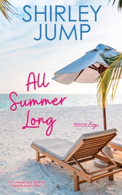 Cover for Shirley Jump · All Summer Long - Rescue Bay (Paperback Book) (2022)