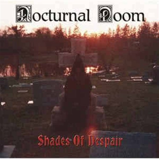 Cover for Nocturnal Doom · Shades of Despair (CD) (2021)