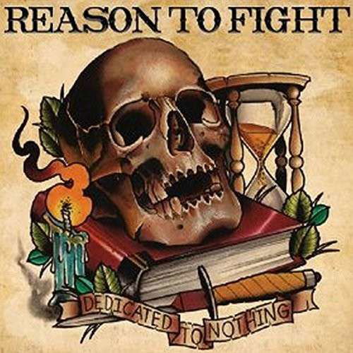 Dedicated to Nothing - Reason to Fight - Muzyka - FASTBREAK - 0665776162255 - 12 stycznia 2015