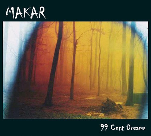 Cover for Makar · 99 Cent Dreams (CD) (2005)