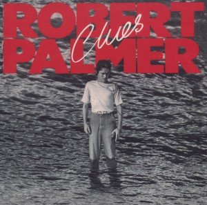Cover for Robert Palmer · Clues (CD) [Limited, Collector's, Remastered edition] (2012)