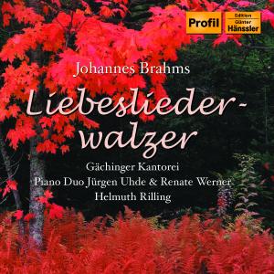 * BRAHMS. Liebesliederwalzer - Rilling / Gächinger Kantorei - Muzyka - Profil Edition - 0881488702255 - 29 stycznia 2007