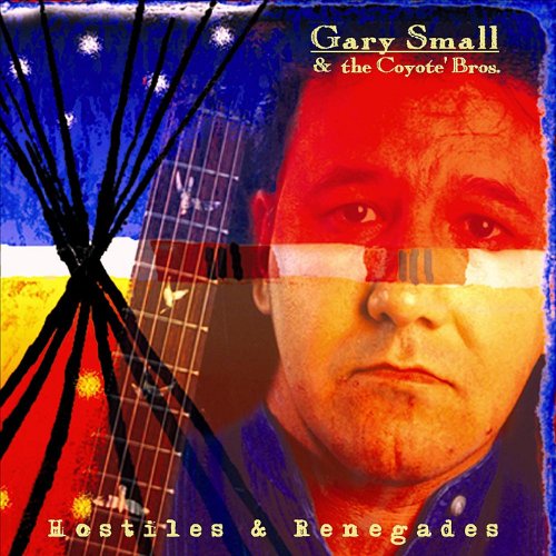 Cover for Gary Small · Hostiles &amp; Renegades (CD) (2012)