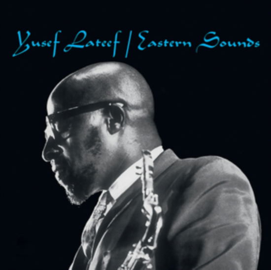 Cover for Yusef Lateef · Eastern Sounds (LP) (2024)