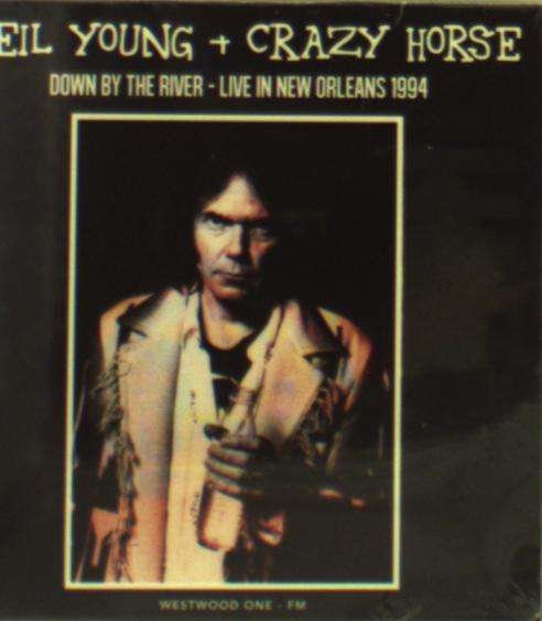 Down by the River: Live in New Orleans 1994 - Neil Young - Musikk - Brr - 0889397950255 - 4. september 2015