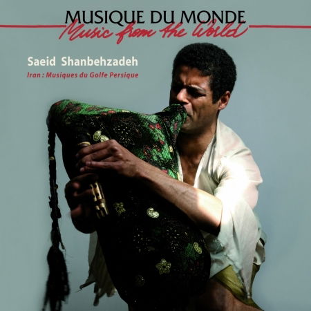 Cover for Saeid Shanbehzadeh · Iran: musiques du golfe persique (CD) (2009)