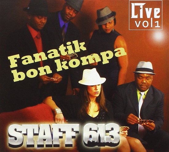 Fanatik Bon Kompa - Staff 613 - Music - DEBS - 3760107480255 - March 23, 2012