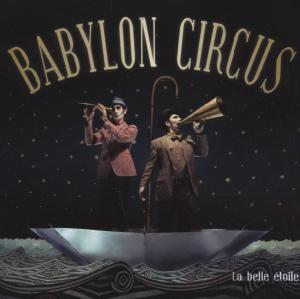 Cover for Babylon Circus · La Belle Etoile (CD) (2009)