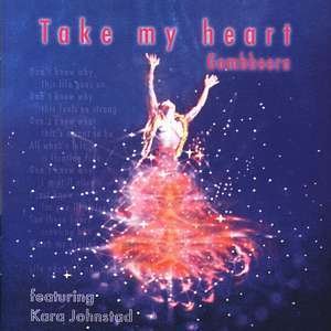Cover for Gambeera · Take My Heart (CD) (1997)