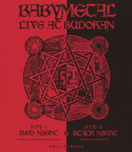 Cover for Babymetal · Live at Budokan: Red Night &amp; Black Night Apocalyps (Blu-ray) (2015)