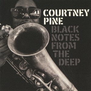 Cover for Courtney Pine · Black Notes from the Deep (CD) [Japan Import edition] (2017)