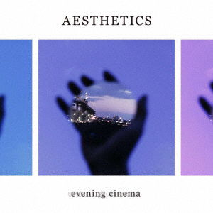 Aesthetics - Evening Cinema - Music - UV - 4526180532255 - August 28, 2020