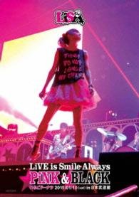 Live is Smile Always -pink&black- in Nippon Budokan[ichigo Doughnut] - Lisa - Musiikki - ANIPLEX CORPORATION - 4534530084255 - keskiviikko 22. heinäkuuta 2015