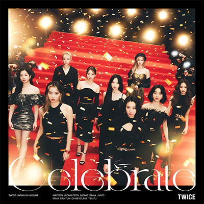 Celebrate - Twice - Music - SONY BMG MUSIC ENTERTAINMENT - 4943674353255 - August 5, 2022