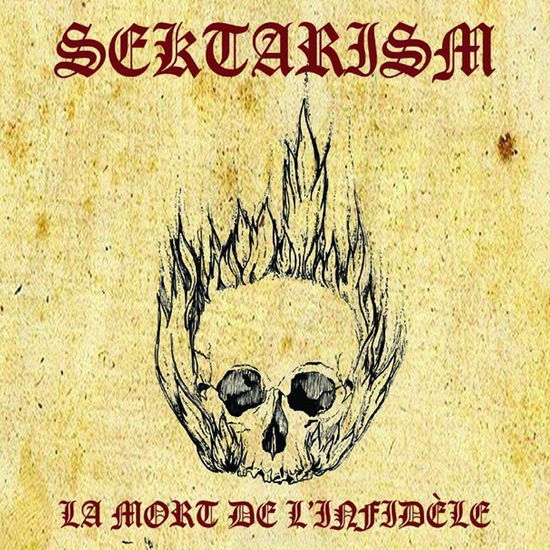 Cover for Sektarism · La Mort De L'infidele (LP) (2017)