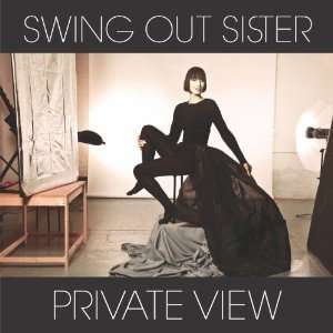 Private View - Swing out Sister - Música - MISO - 5060051333255 - 24 de septiembre de 2012