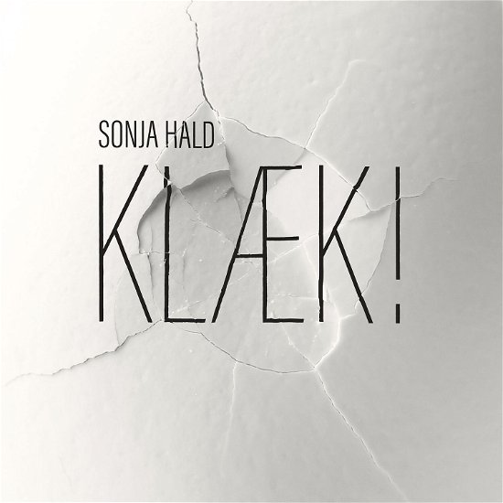 Cover for Sonja Hald · Klæk! (CD) [Digipak] (2018)