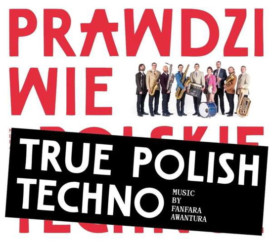 Cover for Fanfara Awantura · True Polish Techno (CD) [Digipak] (2021)