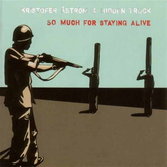 So Much for Staying Alive - Kristofer Åström - Musik - STARTRACKS - 7340169406255 - 11 juni 2021