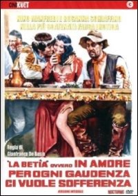 Cover for Betia Ovvero in Amore Per Ogni · Betia Ovvero In Amore Per Ogni Gaudenza Ci Vuole Sofferenza (La) (DVD) (2013)
