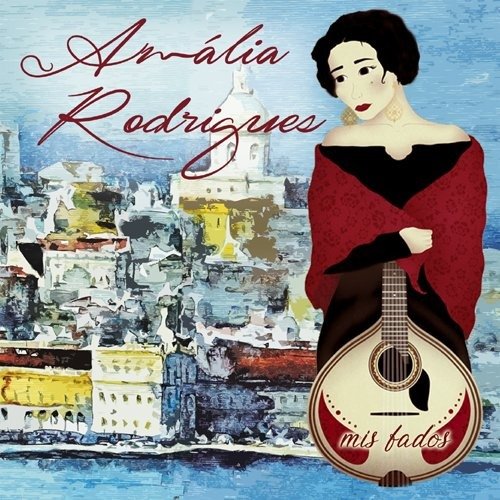 Cover for Amalia Rodrigues · Mis Fados (CD)
