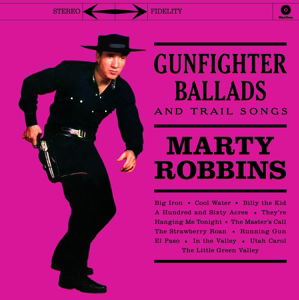 Gunfighter Ballads And Trail Songs - Marty Robbins - Musik - WAXTIME - 8436542019255 - 9. Oktober 2015