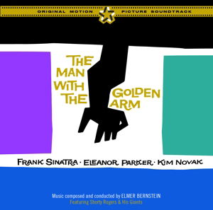 The Man With The Golden Arm - Elmer Bernstein - Música - SOUNDTRACK FACTORY - 8436563180255 - 17 de junho de 2016