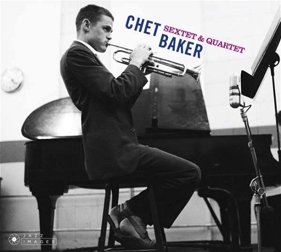 Cover for Chet Baker · Sextet &amp; Quartet (CD) (2018)