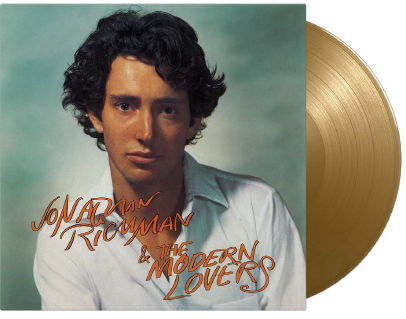 Jonathan Richman And The Modern Lovers (Gold Vinyl) - Jonathan Richman & the Modern Lovers - Music - MUSIC ON VINYL - 8719262029255 - September 1, 2023