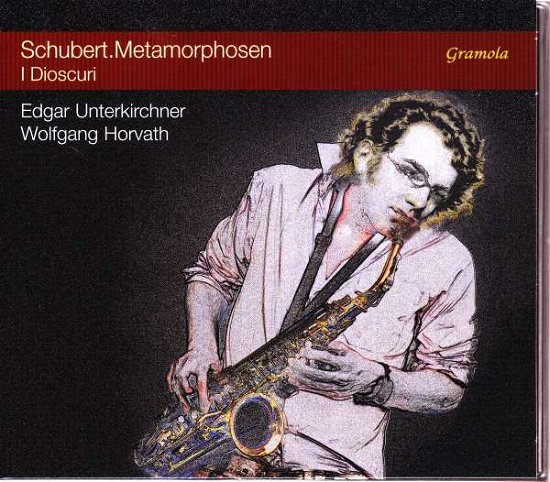 Cover for Schubert,franz / I Dioscuri · Schubert / Metamorphosen (CD) (2017)