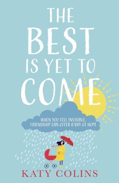 Cover for Katy Colins · The Best is Yet to Come (Paperback Bog) (2021)