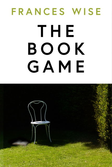 The Book Game - Frances Wise - Bücher - HarperCollins Publishers - 9780008679255 - 5. Juni 2025