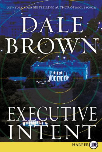 Cover for Dale Brown · Executive Intent Lp: a Novel (Paperback Bog) [Lgr edition] (2010)