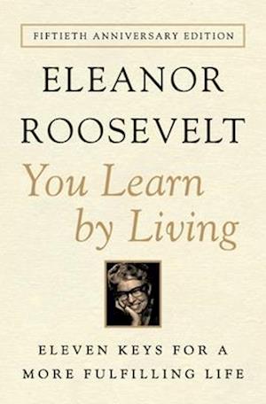 Cover for Eleanor Roosevelt · You Learn by Living (Book) (2016)