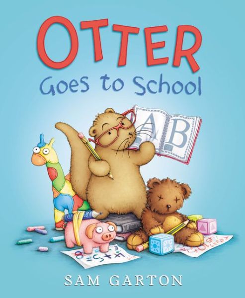 Cover for Sam Garton · Otter Goes to School (Hardcover Book) (2016)