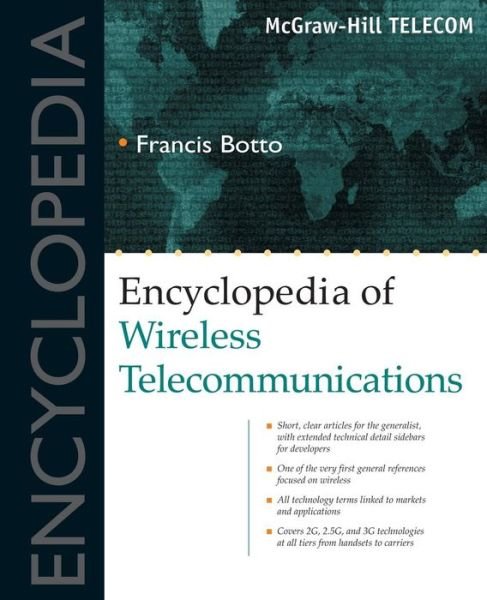 Cover for Francis Botto · Encyclopedia of Wireless Telecommunications (Taschenbuch) (2002)