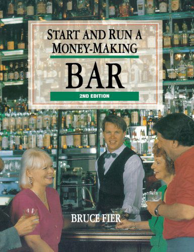 Cover for Fier · Start &amp; Run a Money-making Bar (Inbunden Bok) (1993)