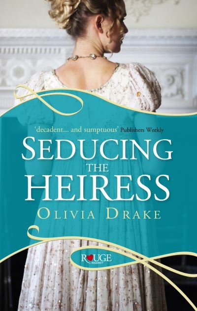 Cover for Olivia Drake · Seducing the Heiress: A Rouge Regency Romance (Paperback Bog) (2012)