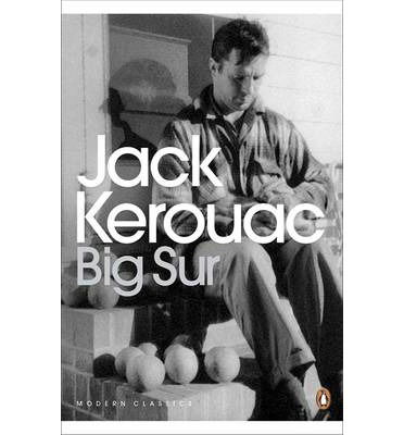 Big Sur - Penguin Modern Classics - Jack Kerouac - Boeken - Penguin Books Ltd - 9780141198255 - 3 mei 2012