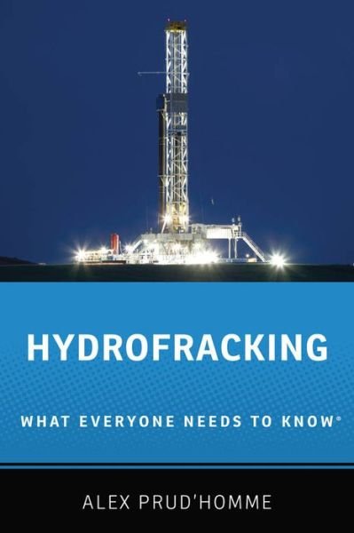 Cover for Alex Prud'homme · Hydrofracking: What Everyone Needs to Know® - What Everyone Needs To Know® (Paperback Book) (2014)